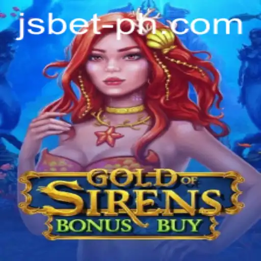 Discover the Thrilling World of GoldofSirensBonusBuy: An In-Depth Look at Features and Gameplay